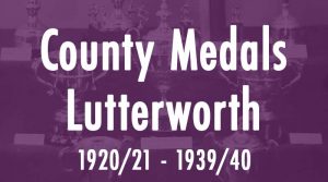 County Medals Lutterworth