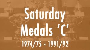 Saturday Medals 'C'