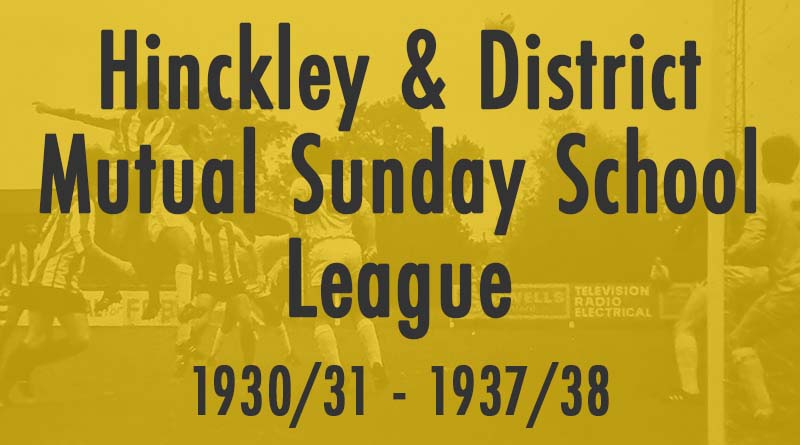 Hinckley & District Mutual Sunday School League